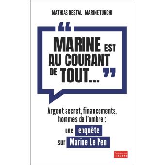 Marine est au courant de tout